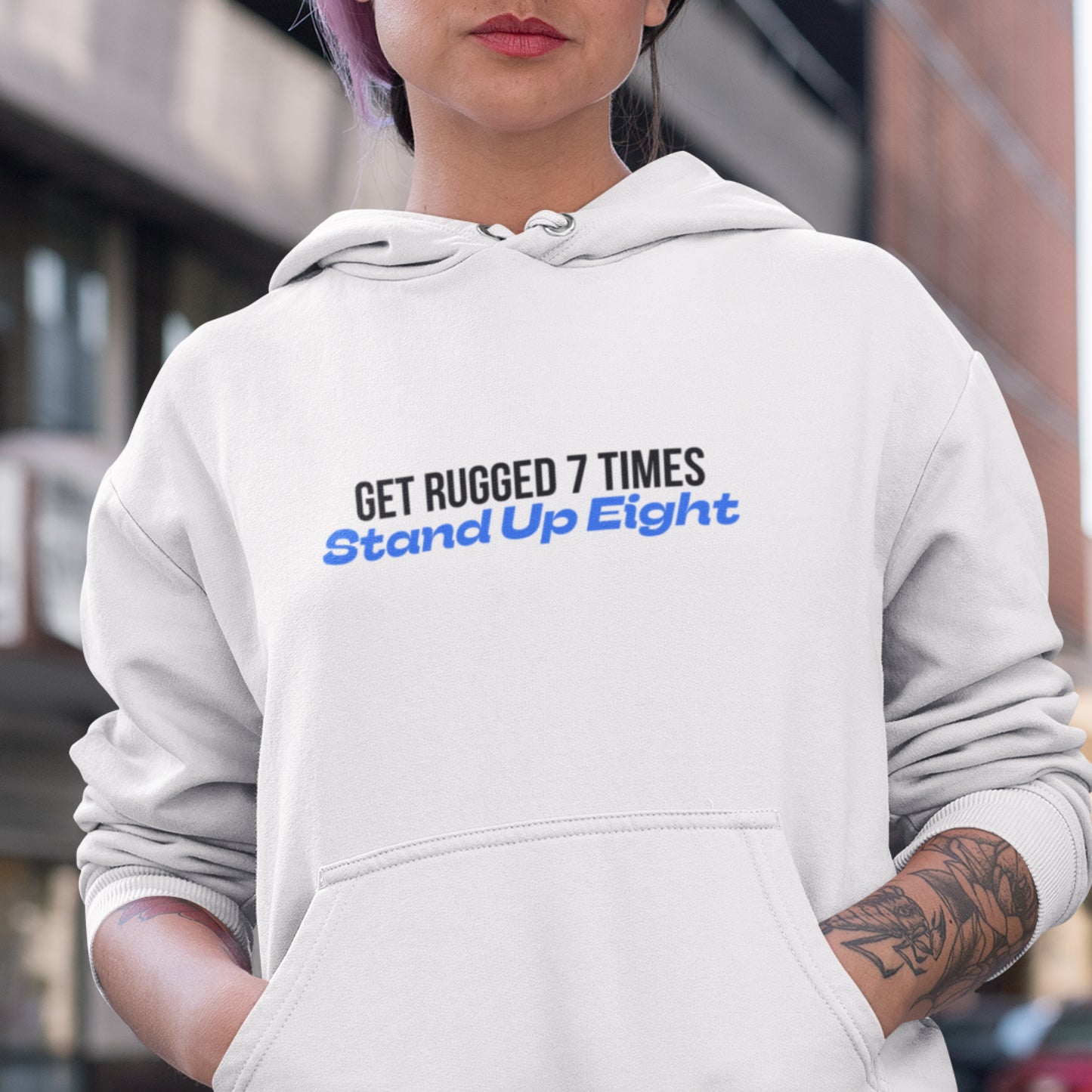 Get Rugged 7 Times Stand Up Eight Hoodie
