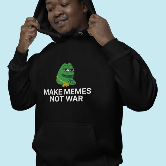 Make Memes Not War Hoodie