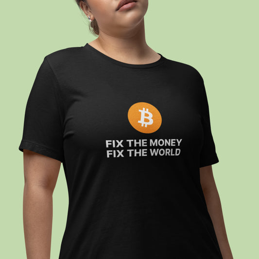 Bitcoin - Fix The Money Fix The World Tee