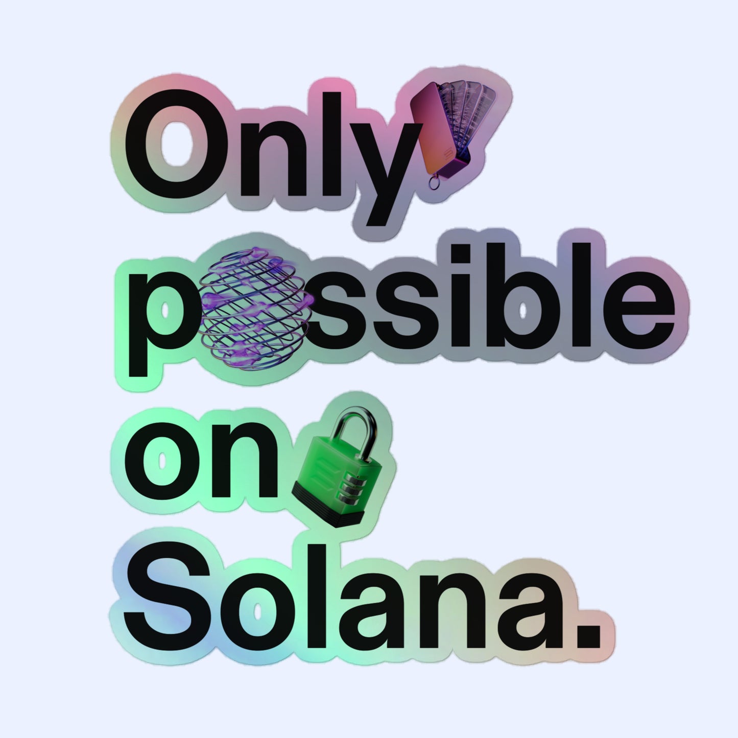 Only Possible On Solana Holographic Sticker